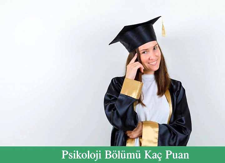 Psikoloji Bölümü Kaç Puan?