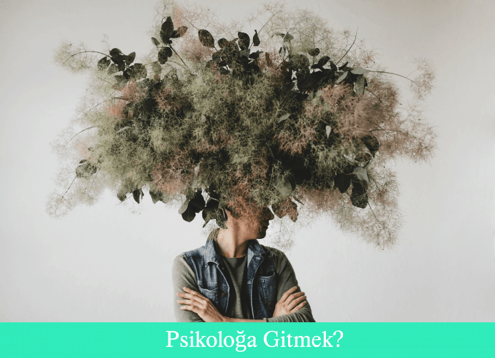 Psikoloğa Gitmek?
